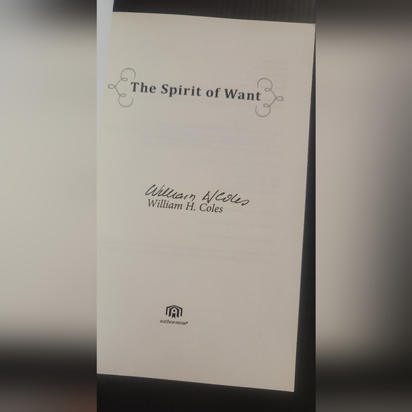 The Spirit Of Want  William H Coles paperback book author signed - Picture 4 of 7